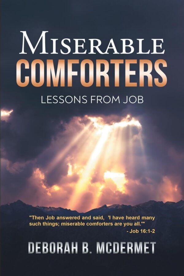 Miserable Comforters: Lessons From Job